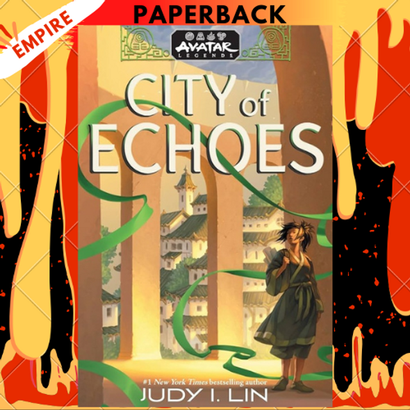 Avatar Legends: City of Echoes (Avatar Legends Book 1) by Judy I. Lin