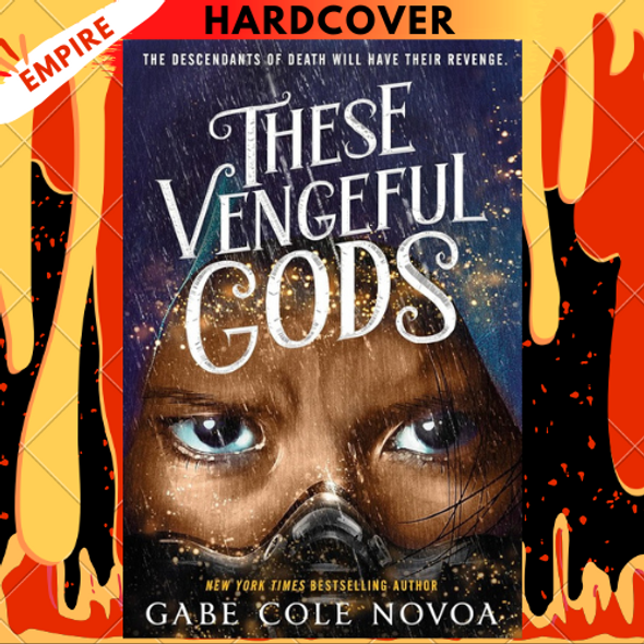 These Vengeful Gods by Gabe Cole Novoa