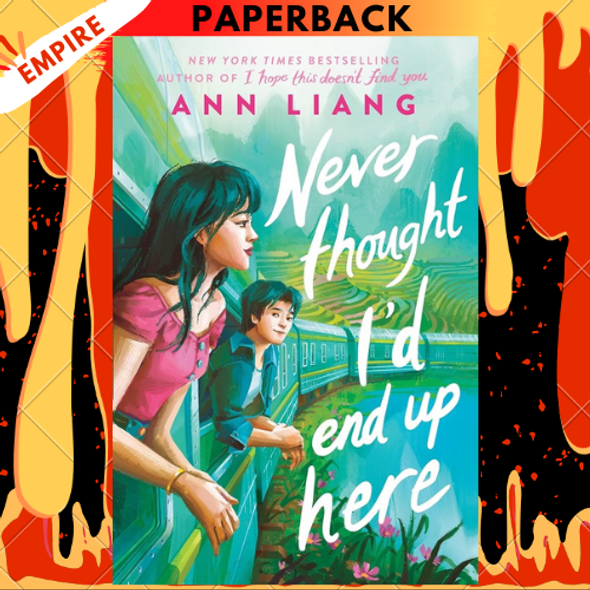 Never Thought I'd End Up Here by Ann Liang