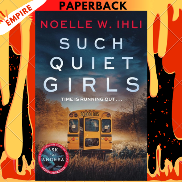 Such Quiet Girls by Noelle West Ihli