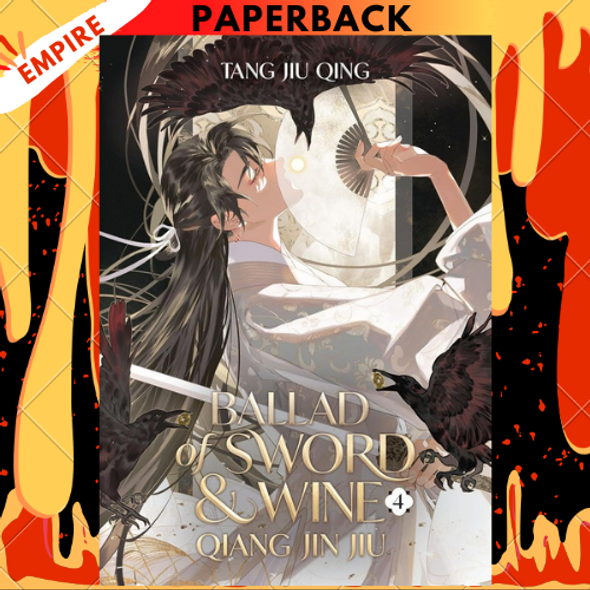 Ballad of Sword and Wine: Qiang Jin Jiu (Novel) Vol. 4 by Tang Jiu Qing, St (Illustrator)