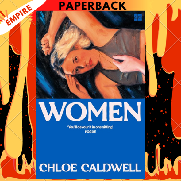 Women by  Chloe Caldwell