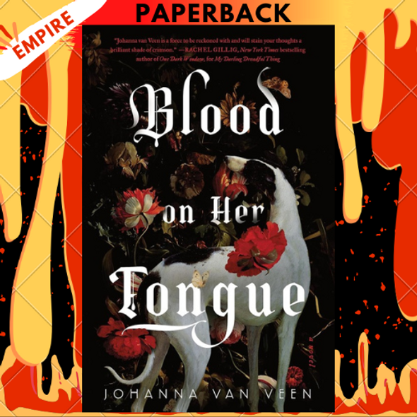 Blood on Her Tongue by Johanna van Veen