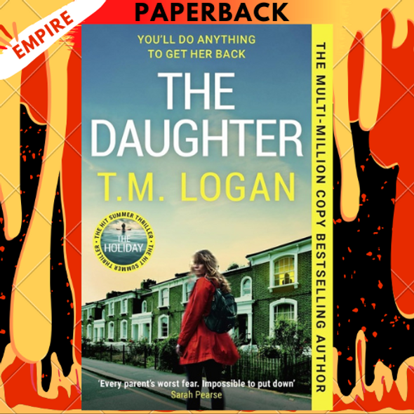The Daughter by T.M. Logan