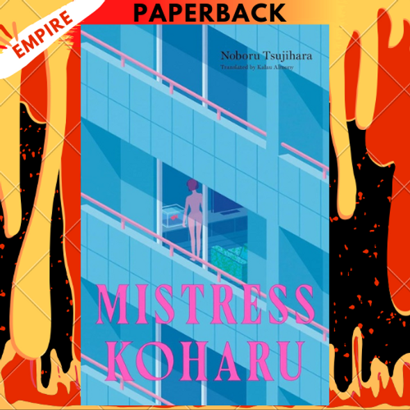 Mistress Koharu by Noboru Tsujihara, Kalau Almony (Translator)