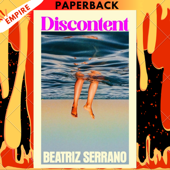 Discontent: A Novel by Beatriz Serrano, Mara Faye Lethem (Translator)