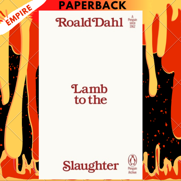 Lamb to the Slaughter - Penguin Archive by Roald Dahl Lamb to the Slaughter - Penguin Archive by Roald Dahl
