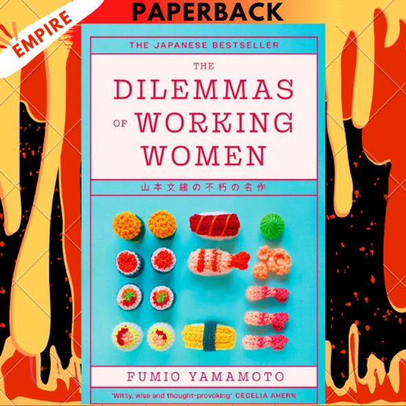 The Dilemmas of Working Women: Stories by Fumio Yamamoto, Brian Bergstrom (Translator)