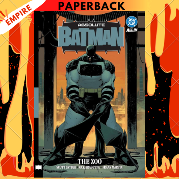 Absolute Batman Vol. 1: The Zoo by Scott Snyder, Nick Dragotta (Illustrator)