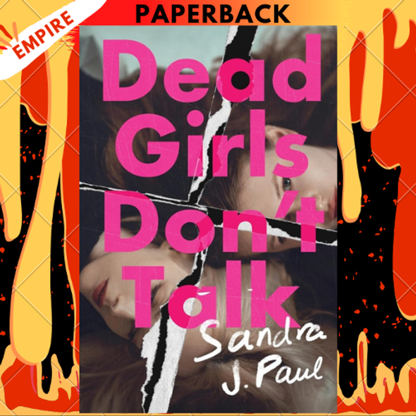 Dead Girls Don't Talk by Sandra J. Paul