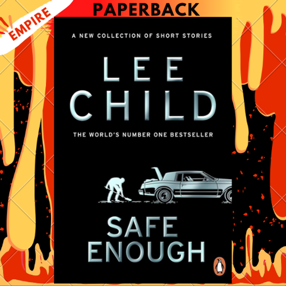 Safe Enough: Crime Stories by the Author of Jack Reacher by  Lee Child
