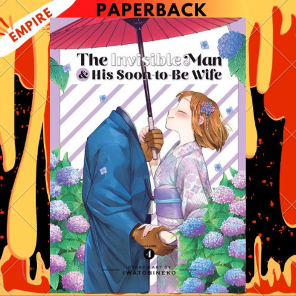 The Invisible Man and His Soon-to-Be Wife Vol. 4 by Iwatobineko