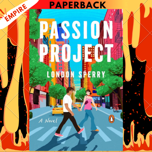Passion Project: A Novel by London Sperry