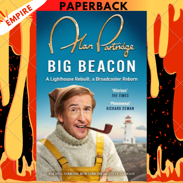 Alan Partridge: Big Beacon by Alan Partridge Alan Partridge: Big Beacon by Alan Partridge