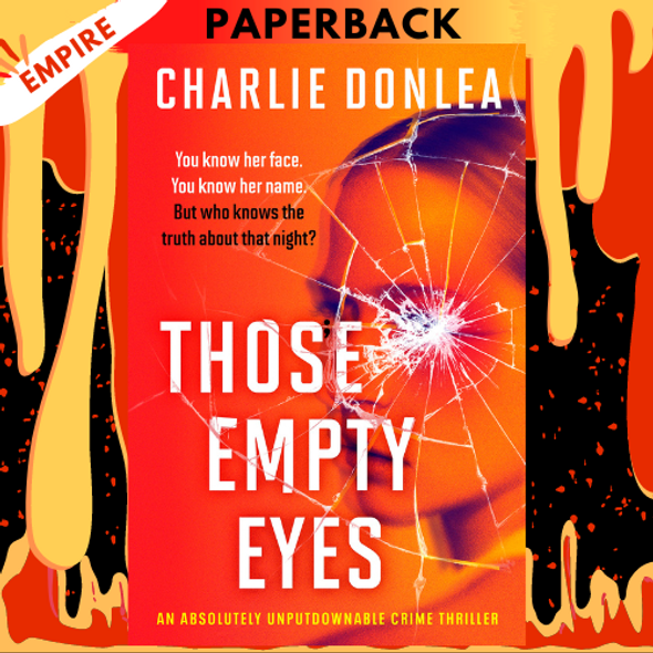 Those Empty Eyes: A Chilling Novel of Suspense with a Shocking Twist by Charlie Donlea