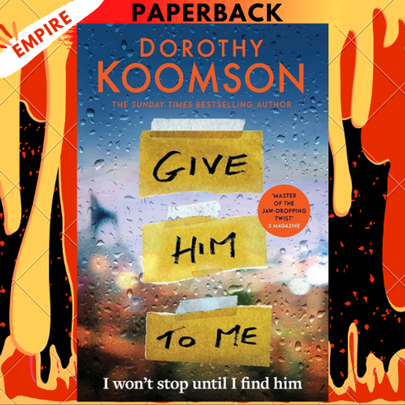 Give Him to Me by Dorothy Koomson Give Him to Me by Dorothy Koomson