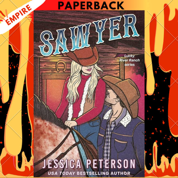 Sawyer (Lucky River Ranch, #3) by Jessica Peterson Sawyer (Lucky River Ranch, #3) by Jessica Peterson