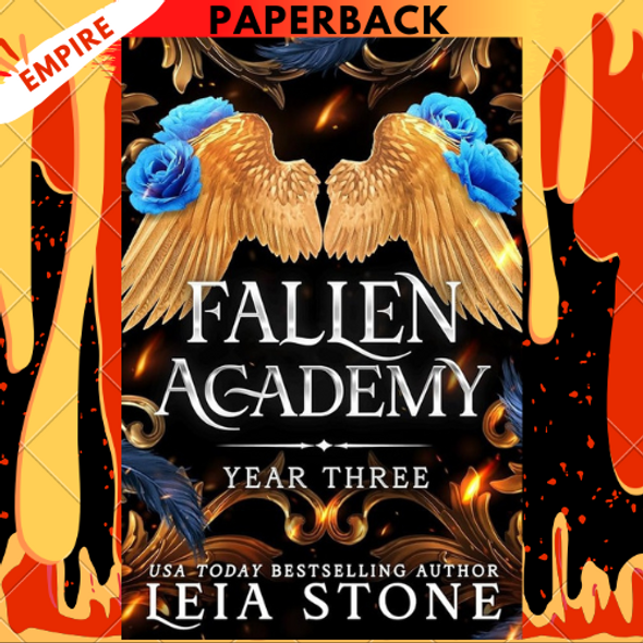 Fallen Academy: Year Three (Fallen Academy #3) by Leia Stone