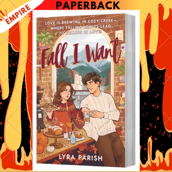 Fall I Want: A Novel by Lyra Parish
