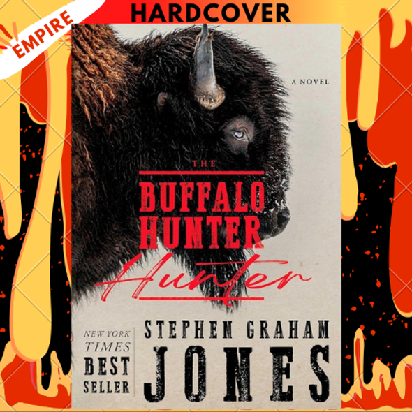 The Buffalo Hunter Hunter by Stephen Graham Jones