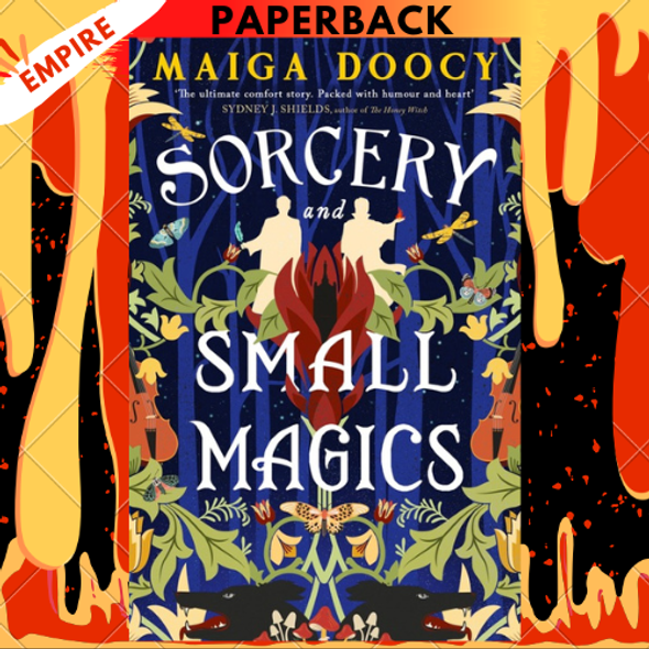 Sorcery and Small Magics : The Sunday Times Bestselling Fantasy by Maiga Doocy