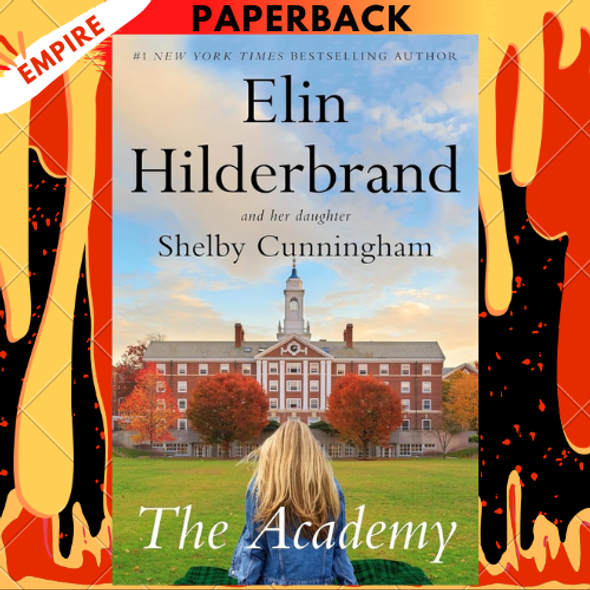 The Academy: A Novel by Elin Hilderbrand, Shelby Cunningham The Academy: A Novel by Elin Hilderbrand, Shelby Cunningham