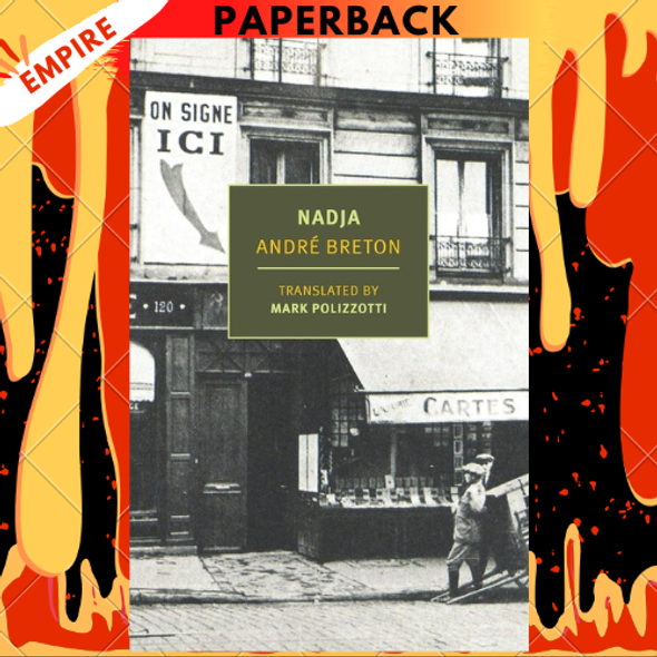 Nadja - New York Review Books Classics by Andre Breton Nadja - New York Review Books Classics by Andre Breton