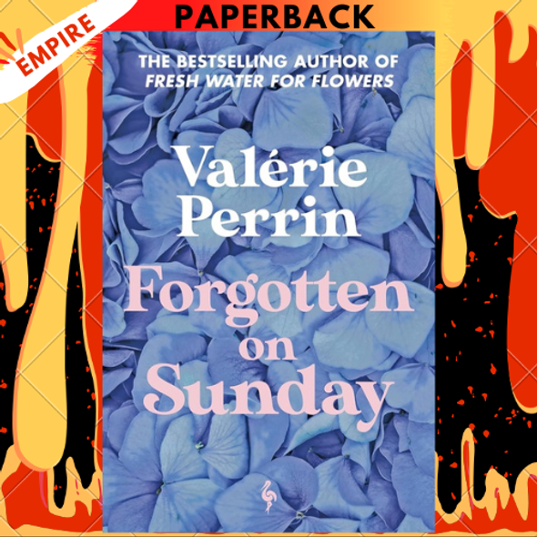 Forgotten on Sunday by Valérie Perrin, Hildegarde Serle (Translator)
