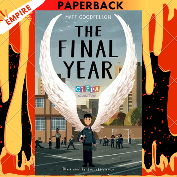 The Final Year by Matt Goodfellow, Joe Todd-Stanton (Illustrator)