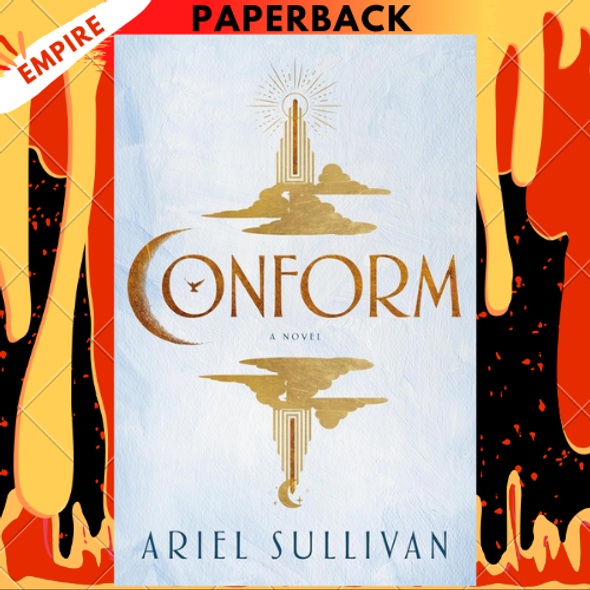 Conform: A Novel by Ariel Sullivan