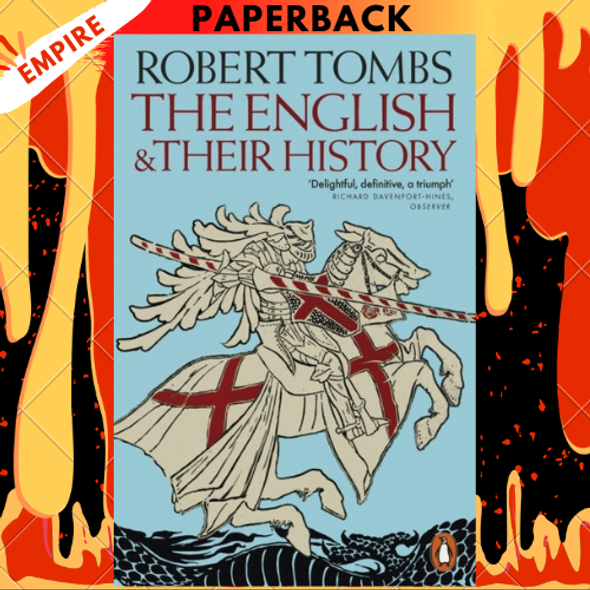 The English and Their History by Robert Tombs