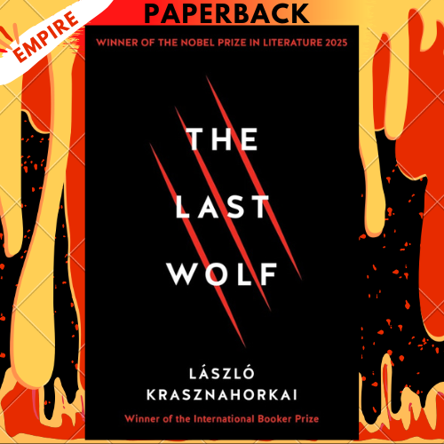 The Last Wolf & Herman: Winner of the Nobel Prize in Literature 2025 by Laszlo Krasznahorkai