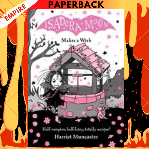 Isadora Moon Makes a Wish By Muncaster, Harriet