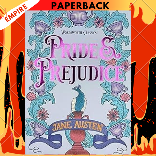 Pride and Prejudice (Wordsworth Editions) by Jane Austen