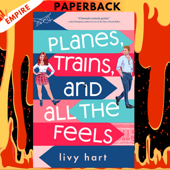 Planes, Trains, and All the Feels by Livy Hart