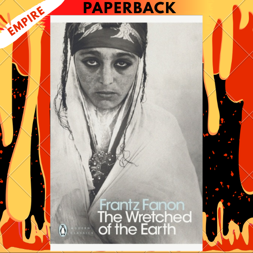 The Wretched of the Earth By Frantz Fanon