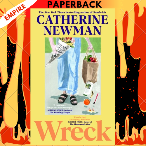 Wreck: A Novel by Catherine Newman