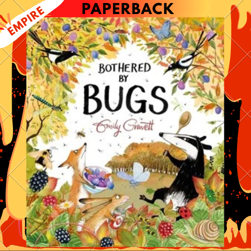 Bothered By Bugs by Emily Gravett