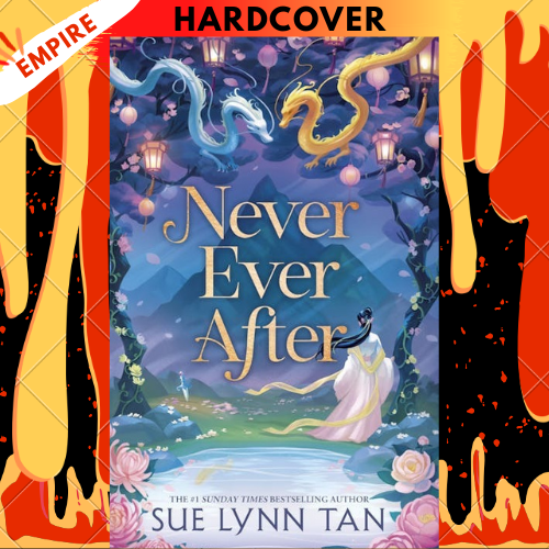Never Ever After (Never Ever After, #1) by Sue Lynn Tan