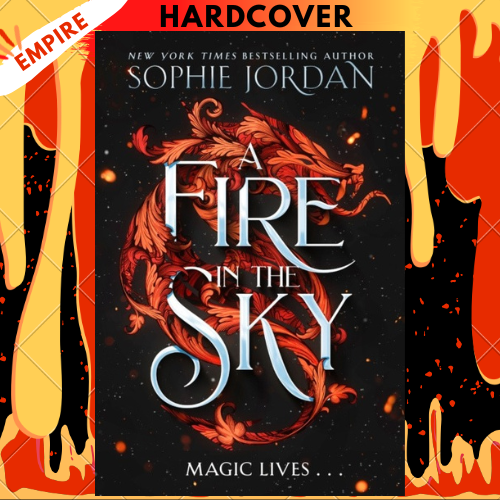 A Fire in  the Sky By  Sophie Jordan