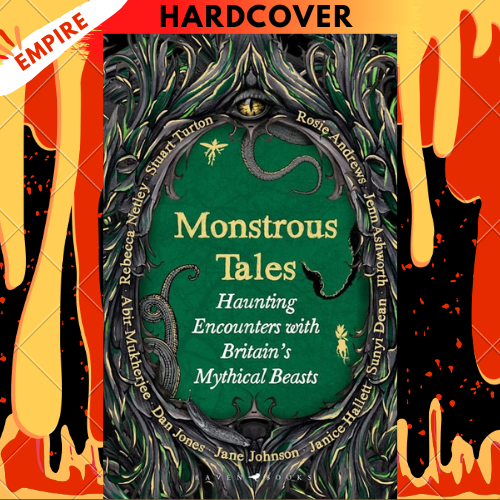 Monstrous Tales By Andrews, Rosie & Ashworth, Jenn & Dean, Sunyi & Hallett, Janice & Johnson, Jane & Jones, Dan & Mukherjee, Abir & Netley, Rebecca & Turton, Stuart