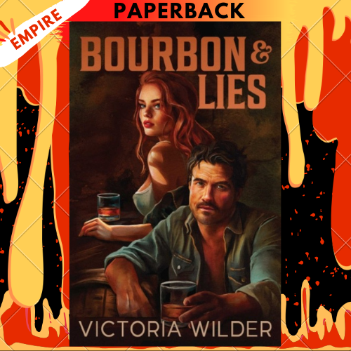 Bourbon & Lies (The Bourbon Boys, #1) by Victoria Wilder