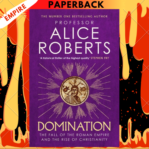 Domination by Alice Roberts