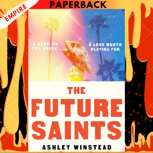 The Future Saints by Ashley Winstead