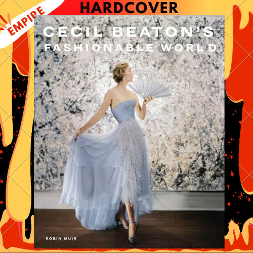 Cecil Beaton's Fashionable World by Hamish Bowles