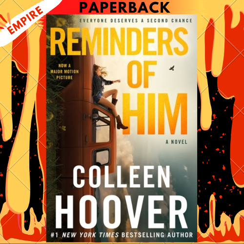 Reminders of Him: A Novel by Colleen Hoover