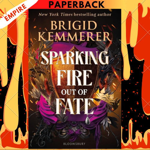 Sparking Fire Out of Fate by Brigid Kemmerer