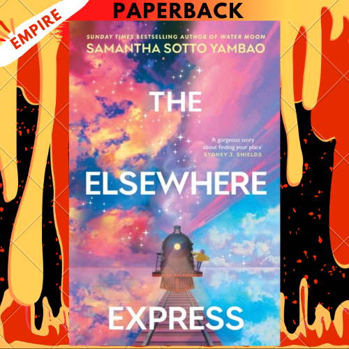 The Elsewhere Express by Samantha Sotto Yambao