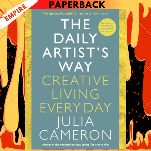 The Daily Artist's Way: 366 Meditations for Creative Living by Julia Cameron