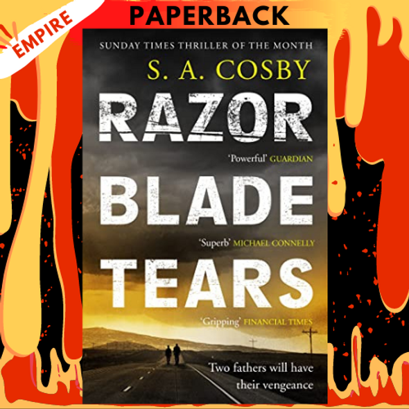 Razorblade Tears by S. A. Cosby